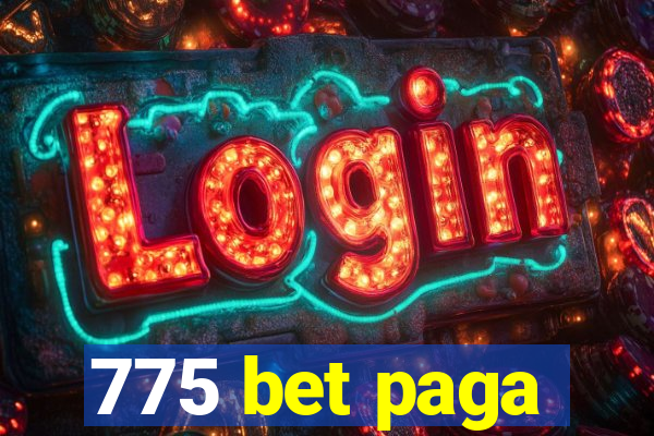 775 bet paga